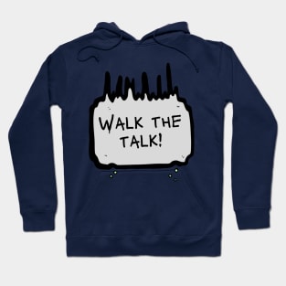 Walk the Talk Hoodie